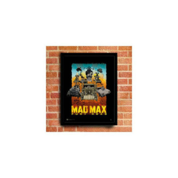 MAD MAX FURY ROAD TIRAGE ENCADRE (30X40)