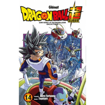 DRAGON BALL SUPER VOL.14 : SON GOKU LE PATROUILLEUR GALACTIQUE