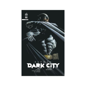 BATMAN DARK CITY - TOME 2