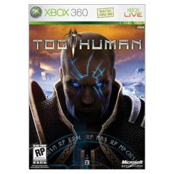 TOO HUMAN